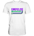Empalde Maddogs - We are Empelde - Shirt